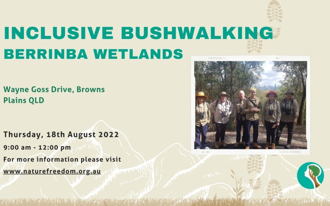 Inclusive Bushwalking at Berrinba Wetlands – 18th August
